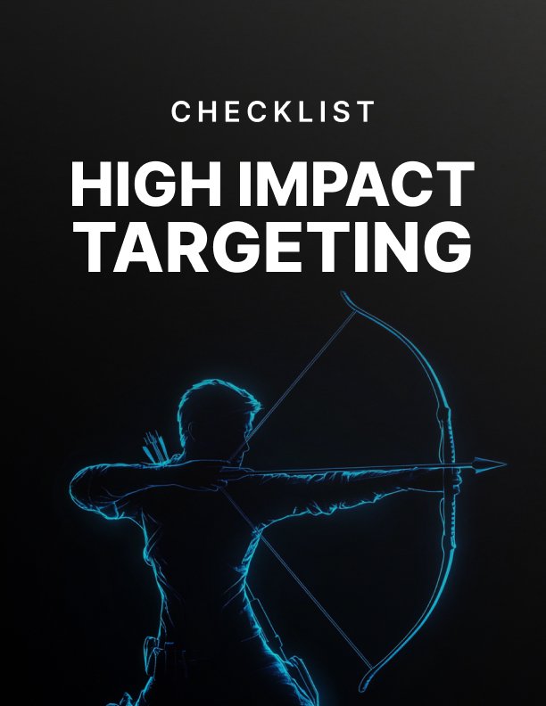 High Impact Targeting Checklist